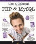 User a Cabeça - PHP e MySQL - Livros de PHP